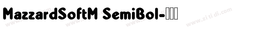 MazzardSoftM SemiBol字体转换